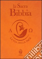 La Sacra Bibbia. Ediz. piccola arancione libro