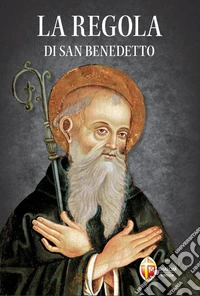 La regola di san Benedetto