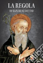 La regola di san Benedetto libro