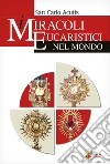 I miracoli eucaristici nel mondo libro