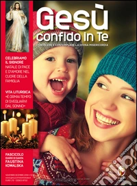 Gesù confido in te. Conoscere e contemplare la Divina Misericordia (2016). Vol. 53 libro