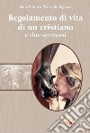 Regolamento di vita di un cristiano e due sermoni libro