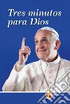 Tres minutos para Dios libro