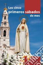 Los cinco primeros sábados de mes libro