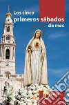 Los cinco primeros sábados de mes libro