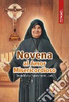 Novena al Amor Misericordioso. Beata Madre Esperanza de Jesús libro