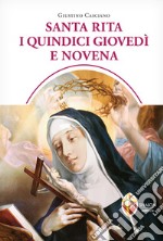 Santa Rita i quindici giovedì e novena libro