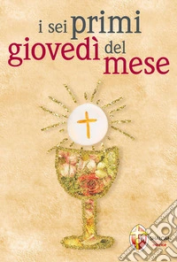 I sei primi giovedì del mese