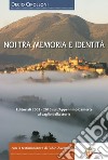 Noi tra memoria e identità. Editoriali 2003-2010 su L'Appennino Camerte al vaglio della storia libro