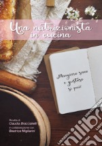 Una nutrizionista in cucina libro