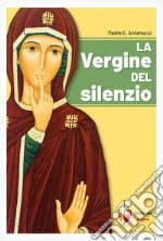 La Vergine del silenzio libro