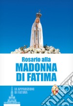 Rosario alla Madonna di Fatima libro