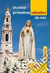 Os cinco primeiros sábados do mês libro di Brioschi Giuseppe