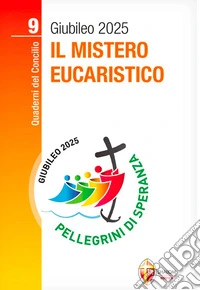 Il mistero eucaristico