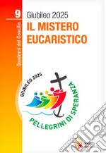 Il mistero eucaristico libro