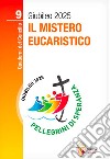 Il mistero eucaristico libro