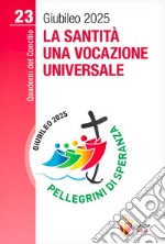 La santità, una vocazione universale