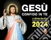 Gesù confido in te. Calendario a strappo 2024 libro