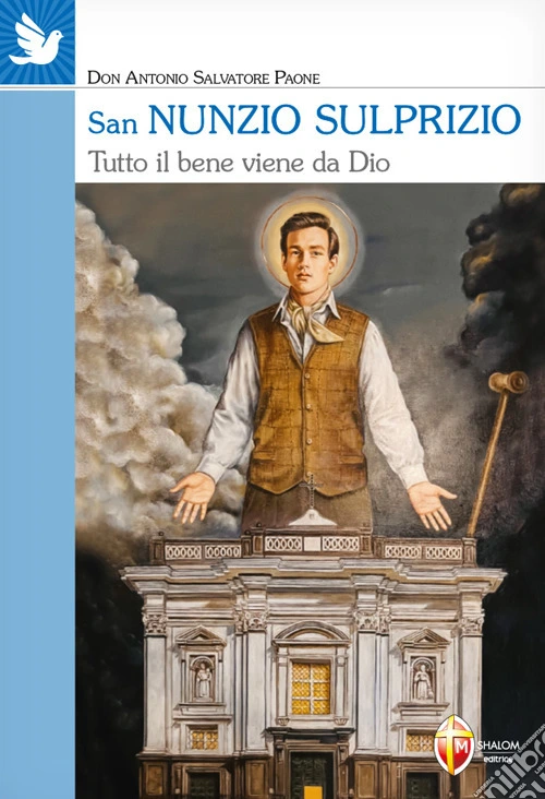 San Nunzio Sulprizio. Tutto il bene viene da Dio