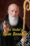 The Medal of Saint Benedict libro