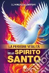 La perenne vitalità dello Spirito Santo libro