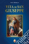 Vita di San Giuseppe libro di Baij Maria Cecilia