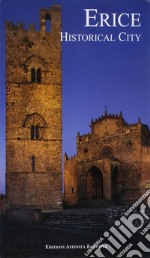 Erice. Historical city libro