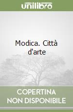 Modica. Città d'arte
