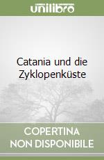 Catania und die Zyklopenküste libro