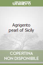 Agrigento pearl of Sicily libro