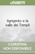 Agrigento e la valle dei Templi