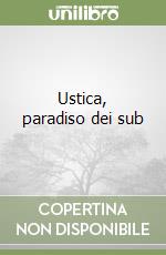 Ustica, paradiso dei sub libro