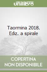 Taormina 2018. Ediz. a spirale libro