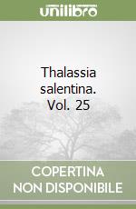 Thalassia salentina. Vol. 25