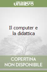 Il computer e la didattica