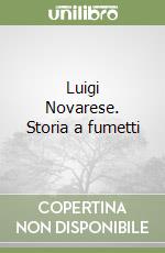 Luigi Novarese. Storia a fumetti