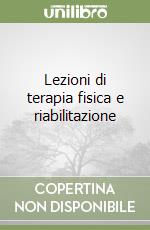 Lezioni di terapia fisica e riabilitazione