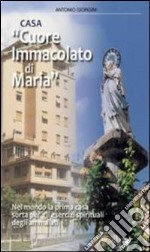 Casa «Cuore Immacolato di Maria» libro