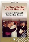 Il Centro Volontari della Sofferenza nel pensiero del venerabile Monsignor Luigi Novarese libro di Fusi Remigio