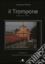 Il trompone. Diario di un ospite libro