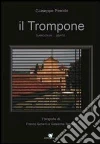 Il trompone. Diario di un ospite libro
