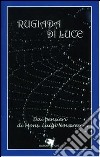 Rugiada di luce. Dai pensieri di mons. Luigi Novarese libro di Neato M. T. (cur.)