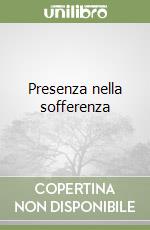 Presenza nella sofferenza libro