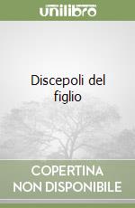 Discepoli del figlio libro