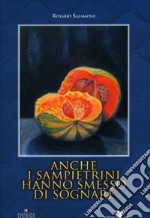 Anche i sampietrini hanno smesso di sognare libro