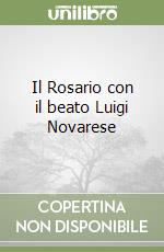 Il Rosario con il beato Luigi Novarese libro