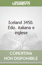 Iceland 3450. Ediz. italiana e inglese libro