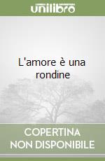 L'amore è una rondine libro