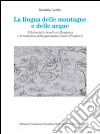 La lingua delle montagne e delle acque. Il libro delle sepolture (Zangshu) e la tradizione della geomanzia cinese (Fengshui) libro