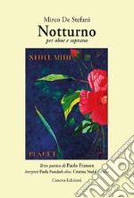 Notturno per oboe e soprano. Con CD-Audio libro